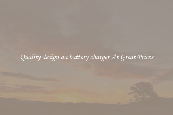Quality design aa battery charger At Great Prices
