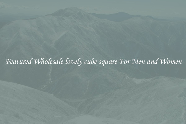Featured Wholesale lovely cube square For Men and Women
