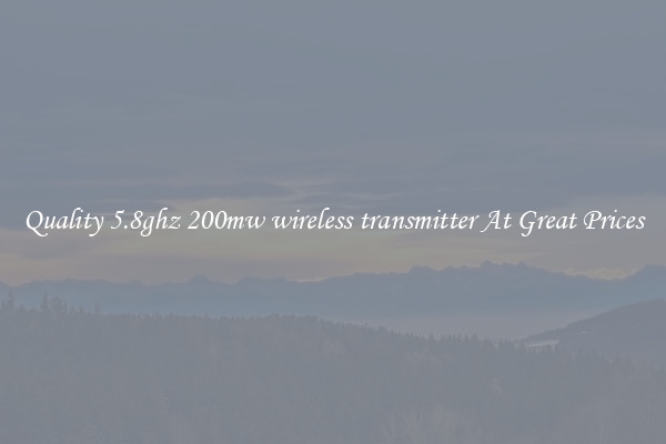 Quality 5.8ghz 200mw wireless transmitter At Great Prices