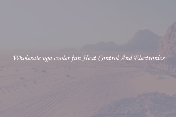 Wholesale vga cooler fan Heat Control And Electronics