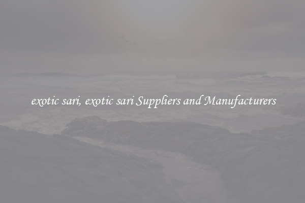 exotic sari, exotic sari Suppliers and Manufacturers