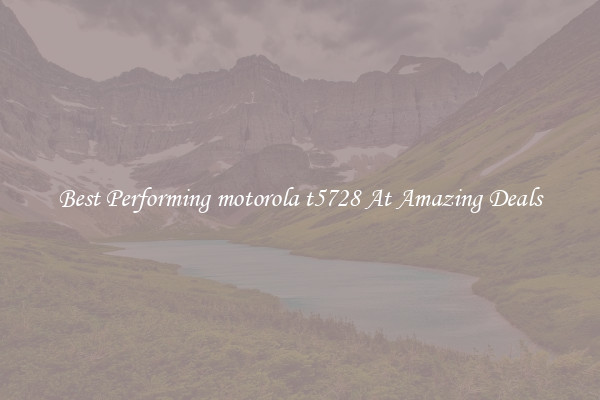 Best Performing motorola t5728 At Amazing Deals