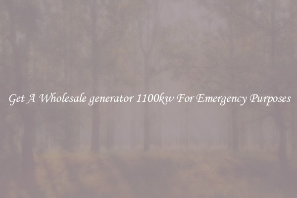 Get A Wholesale generator 1100kw For Emergency Purposes