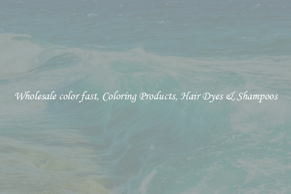 Wholesale color fast, Coloring Products, Hair Dyes & Shampoos
